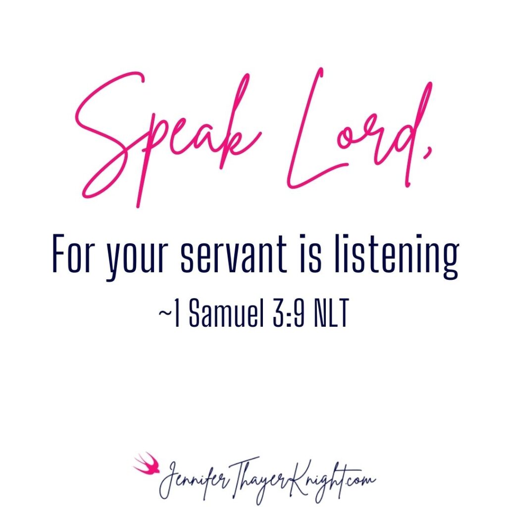 Speak Lord For Your Servant Is Listening. 1 Samuel 3:9 Prayer