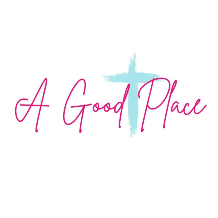 A Good Place - Blog post of Christian self-examination