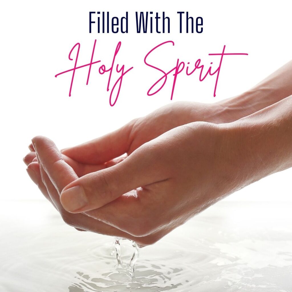 Filled With The Holy Spirit