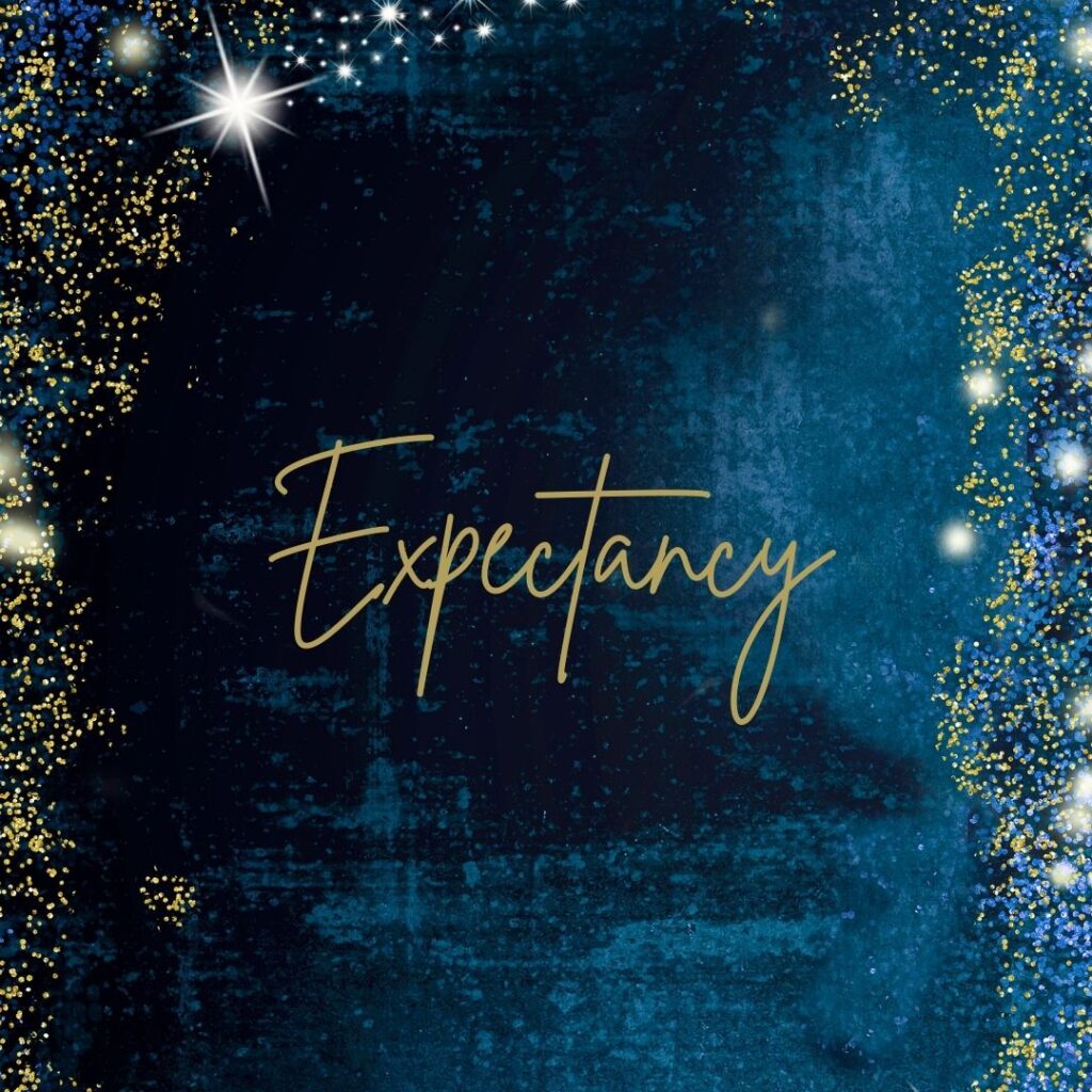 Expectancy - Advent Part 1