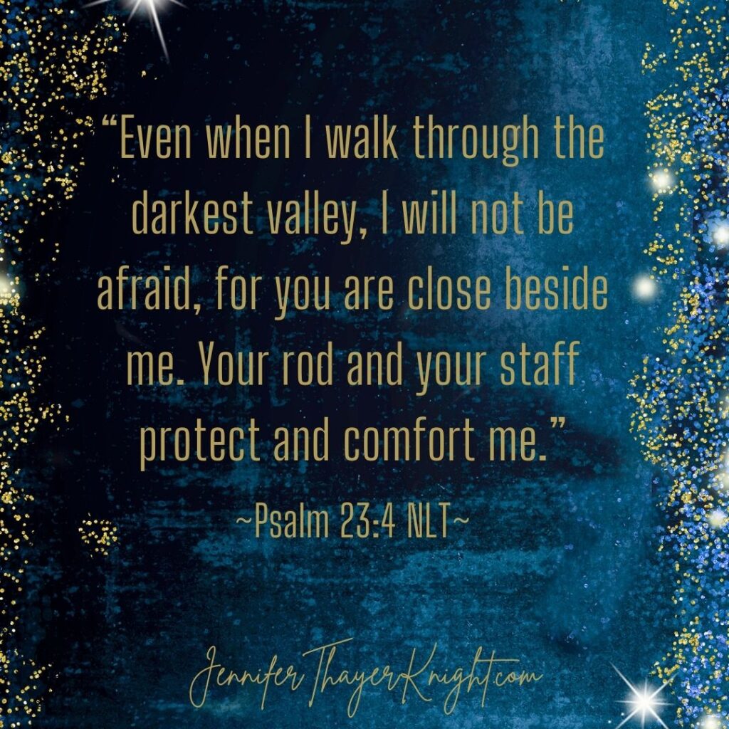 Comfort-Psalm23:4