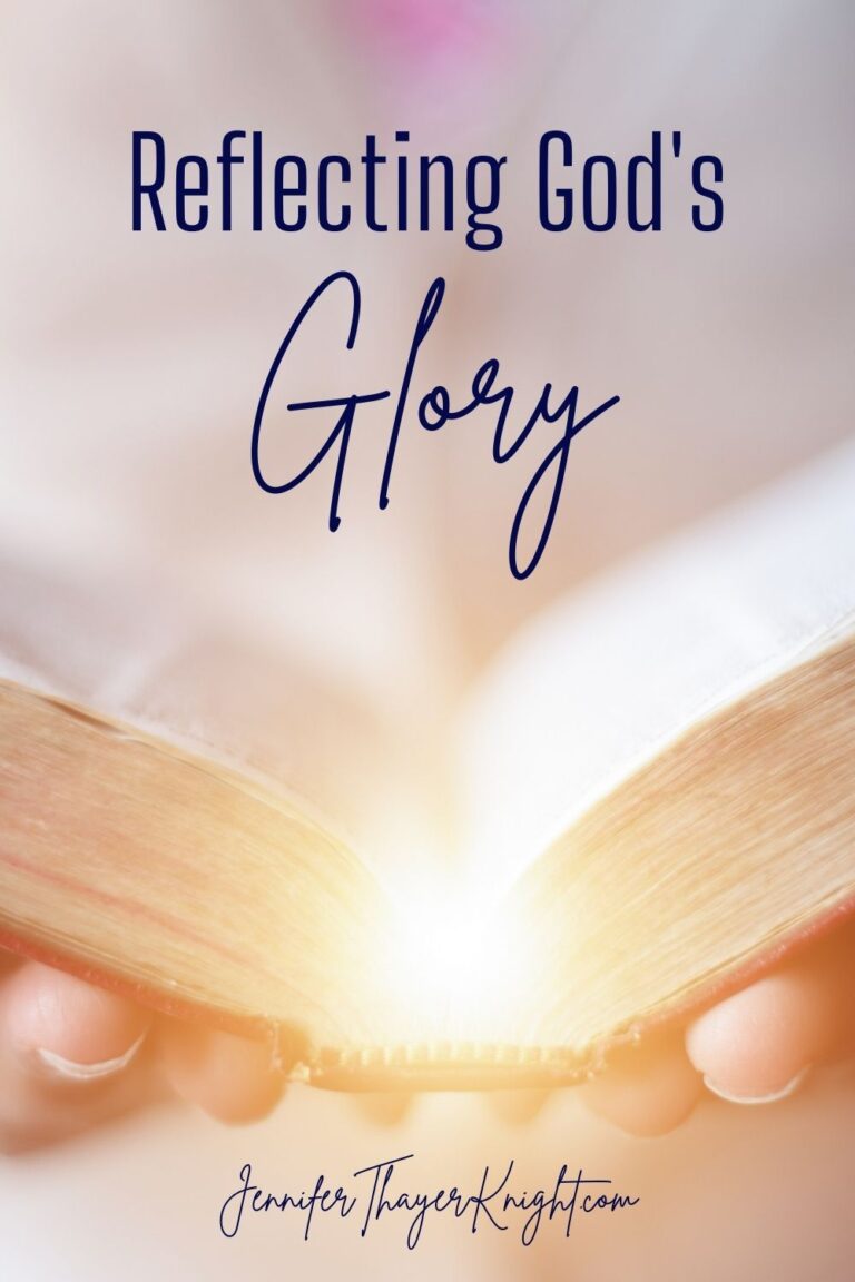 Reflecting God's Glory