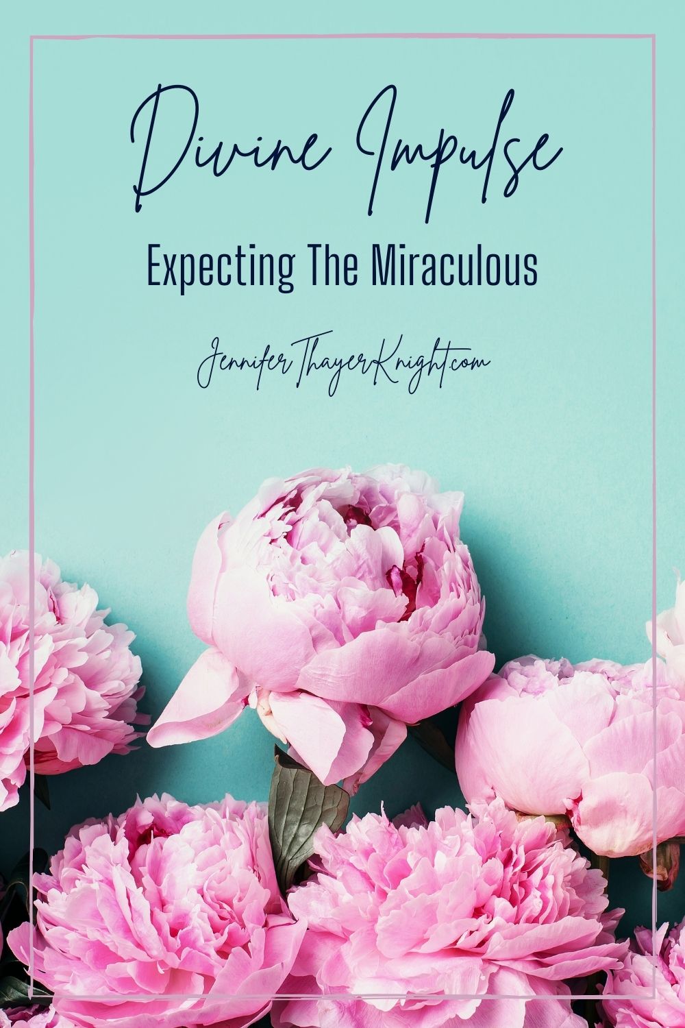 Divine Impulse - Expecting The Miraculous - Blog Title Image