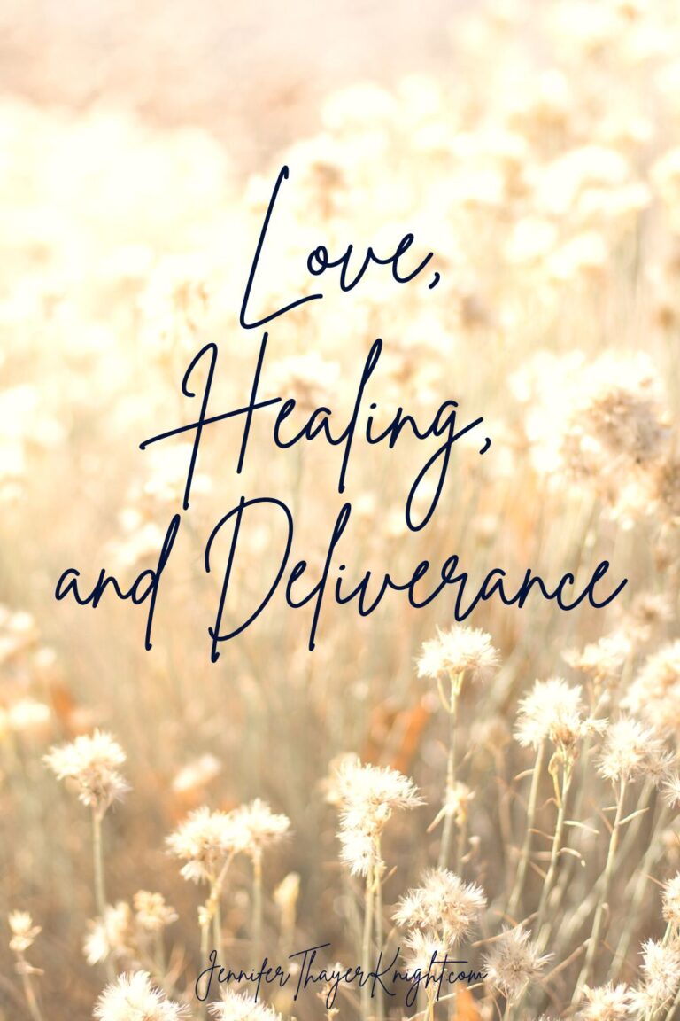 Love, Healing, and Deliverance - blog title image