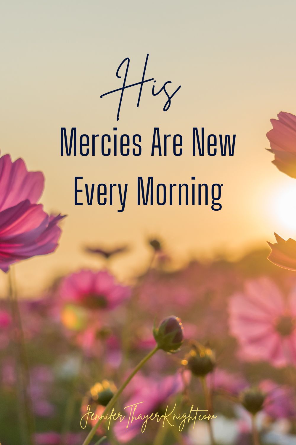 his mercies are new every day
