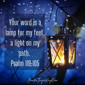 Your word is a lamp for my feet.
