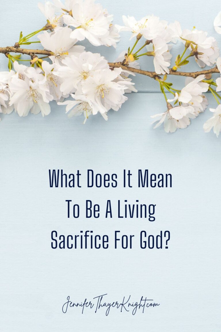 What Does It Mean To Be A Living Sacrifice For God?