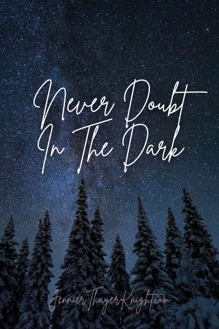 Never Doubt In The Dark