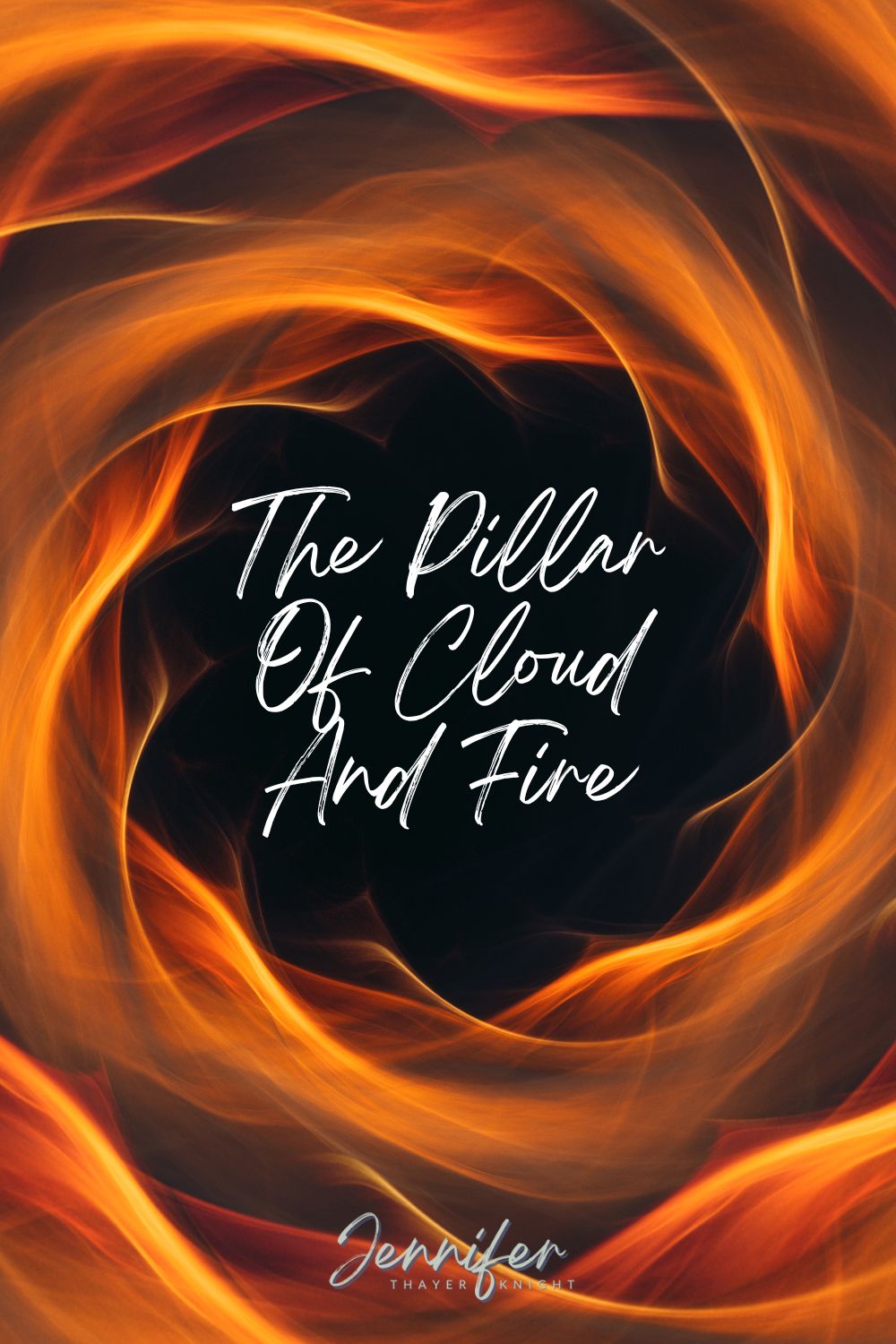 The Pillar Of Cloud And Fire